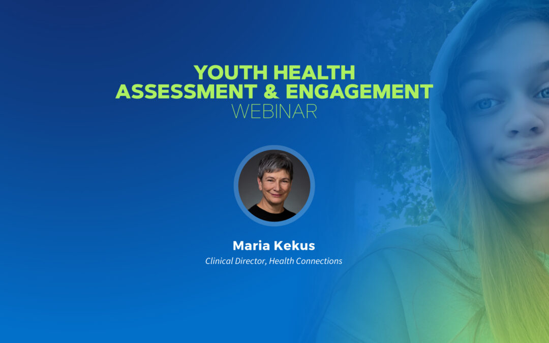 Youth Health Assessment and Engagement