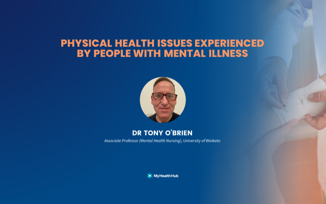 Physical health issues of people with mental illness