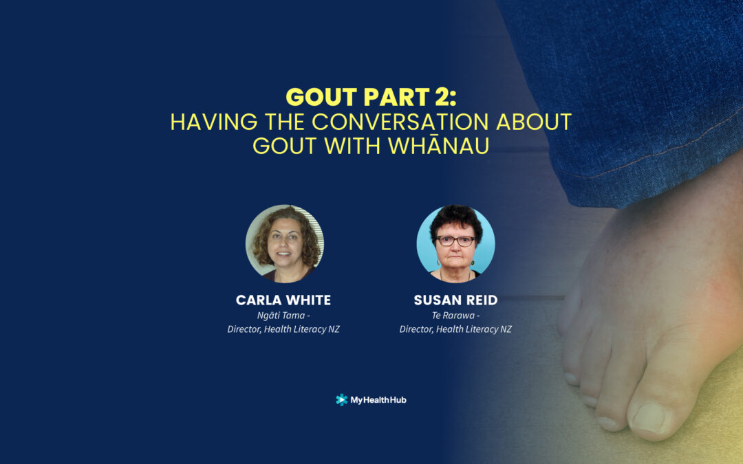 Gout Part 2: Having the conversation about gout with whānau