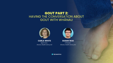 Gout Part 2: Having the conversation about gout with whānau