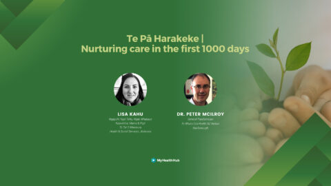 Te Pā Harakeke | Nurturing care in the first 1000 days