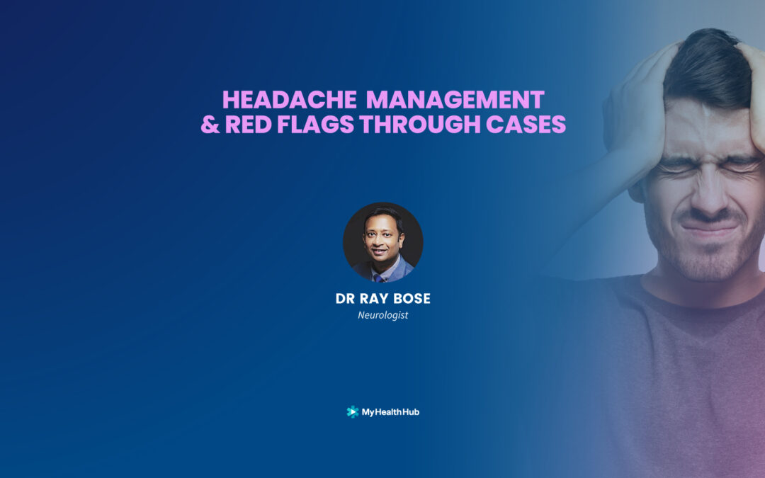 Headache Management and Red Flags Through Cases