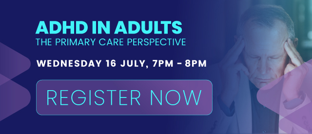 ADHD IN ADULTS – THE PRIMARY CARE PERSPECTIVE