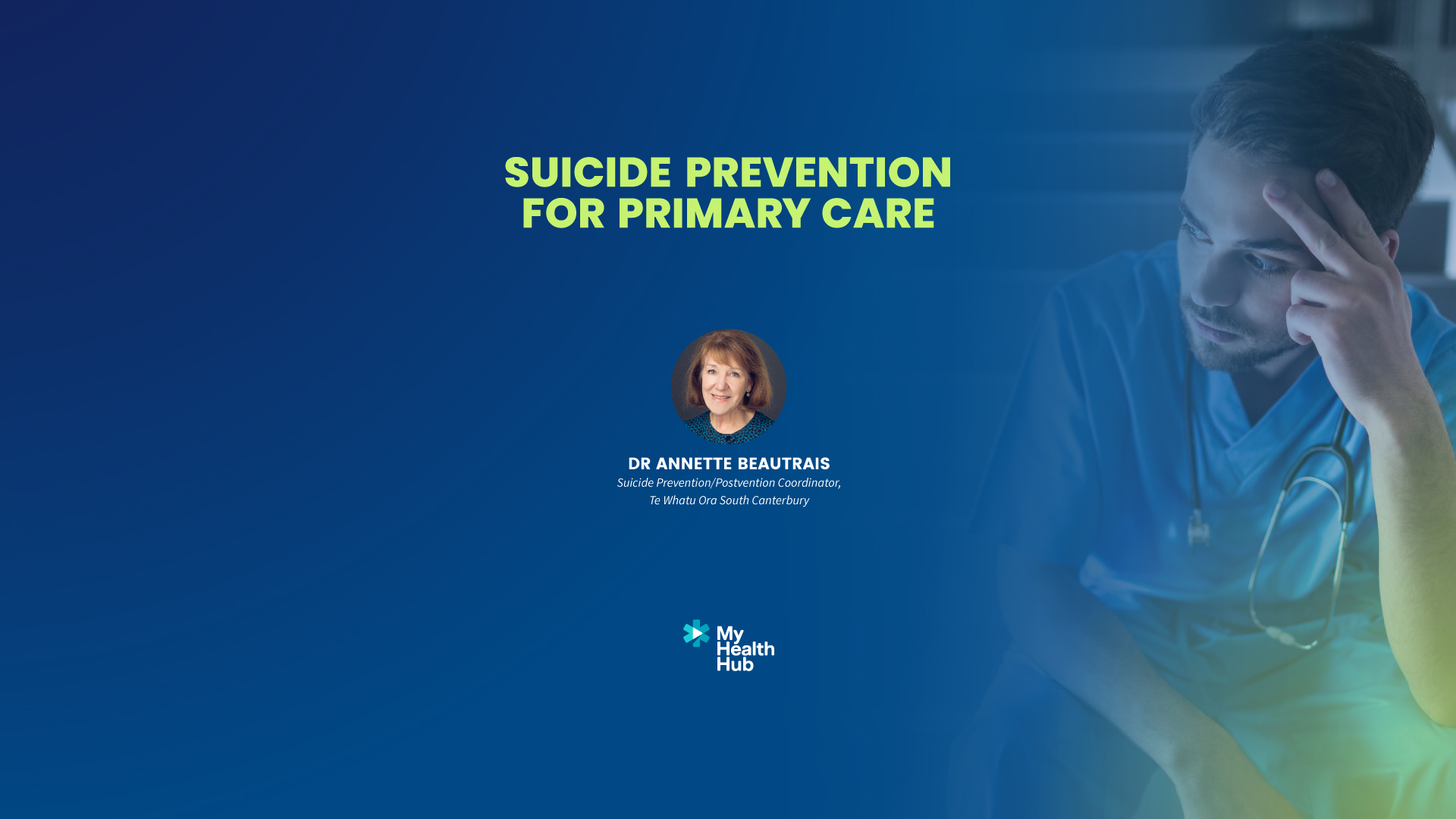 SUICIDE PREVENTION FOR PRIMARY CARE - Myhealthhub.co.nz