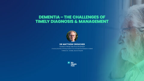 DEMENTIA THE CHALLENGES OF TIMELY DIAGNOSIS & MANAGEMENT