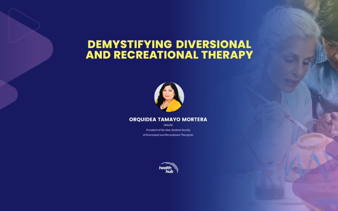 DEMYSTIFYING DIVERSIONAL AND RECREATIONAL THERAPY