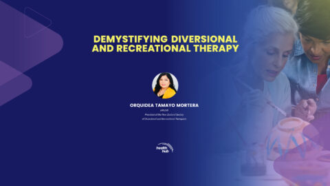 DEMYSTIFYING DIVERSIONAL AND RECREATIONAL THERAPY
