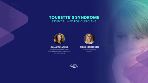 TOURETTE’S SYNDROME ESSENTIAL INFO FOR CLINICIANS