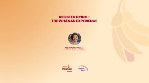 ASSISTED DYING – THE WHĀNAU EXPERIENCE