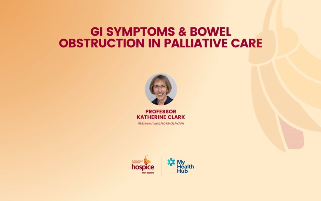 GI SYMPTOMS & BOWEL OBSTRUCTION IN PALLIATIVE CARE