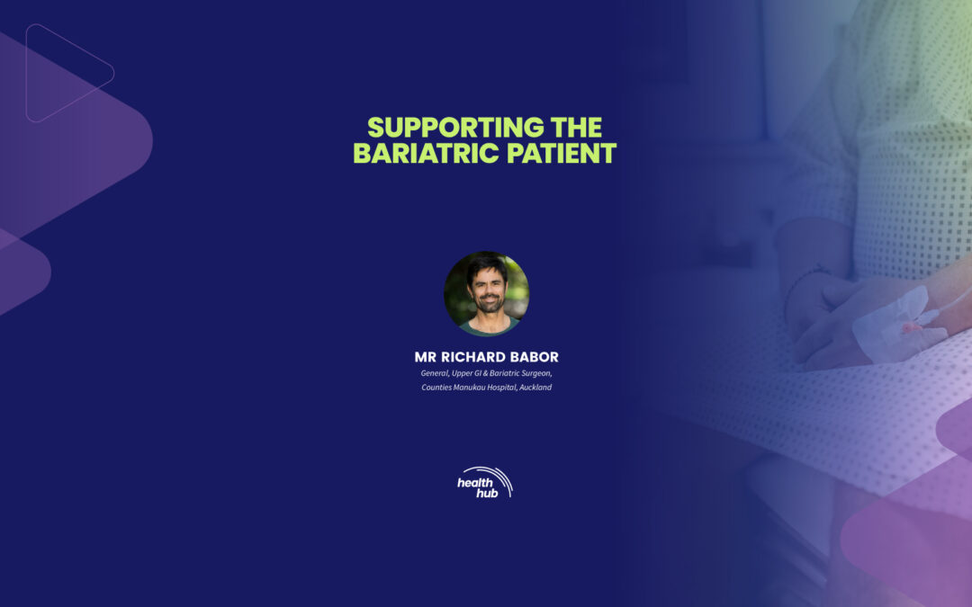 SUPPORTING THE BARIATRIC PATIENT