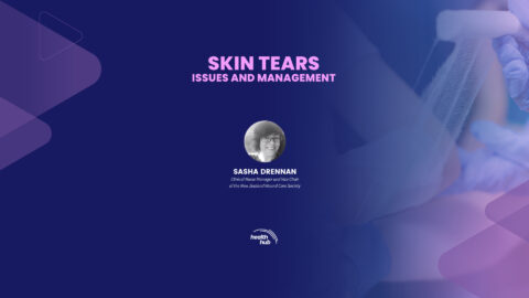 SKIN TEARS ISSUES AND MANAGEMENT