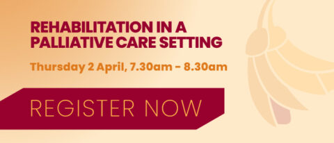 REHABILITATION IN A PALLIATIVE CARE SETTING